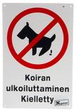 Opaste Koiran ulkoiluttaminen kielletty - Kiinteistövarusteet - 140121 - 1
